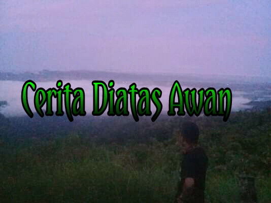 Cerita Diatas Awan : Makan Katak DiAtas Gunung