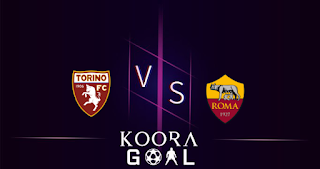 مشاهدة مباراة روما وتورينو بث مباشر 26-02-2024 في الدوري الإيطالي