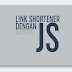 Membuat Link Shortener dengan Javascript di Blog