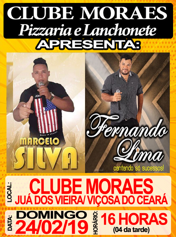 Dia 24 de fevereiro tem Marcelo Silva e Fernando Lima no Clube Moraes em Juá dos Vieira
