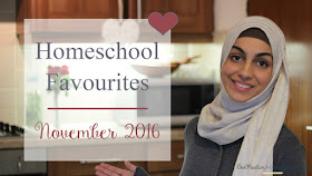 Muslim Homeschool Monthly Favourites