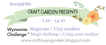 http://craftowyogrodek.blogspot.com/2014/10/wyzwanie-magiczne-uzyj-mediow-ze-scrap.html