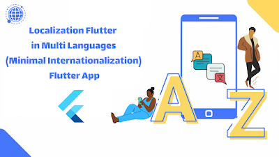 Localization Flutter  in Multi Languages (Minimal Internationalization) Flutter App