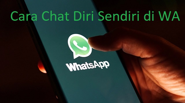  mungkin anda ingin menyimpan sebuah chat Cara Chat Diri Sendiri di WA Terbaru