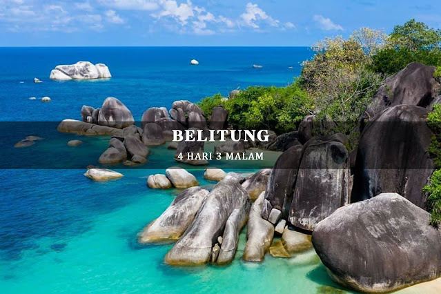 Paket Tour Belitung 4 Hari 3 Malam