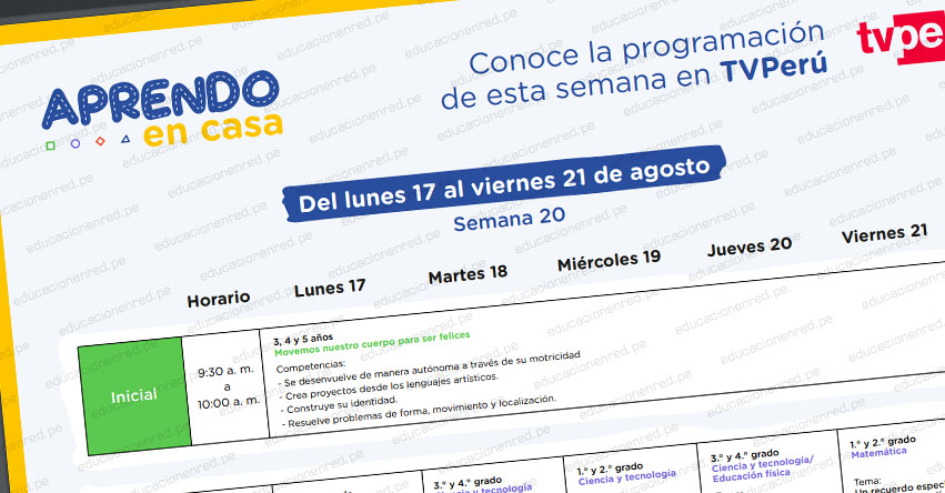 APRENDO EN CASA: Programación del Lunes 17 al Viernes 21 de Agosto - TV Perú y Radio (ACTUALIZADO SEMANA 20) www.aprendoencasa.pe