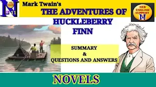 The Adventures of Huckleberry Finn | Summary | Questions and Answers | Neb English Support