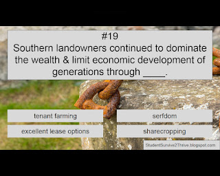 Southern landowners continued to dominate the wealth & limit economic development of generations through ____. Answer choices include: tenant farming, serfdom, excellent lease options, sharecropping