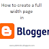 How to create full width page in blogger