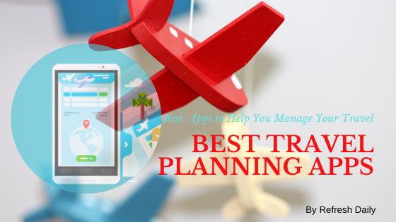 Best Travel Planning Apps