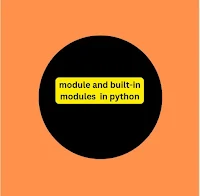 What is module and built-in modules in python?