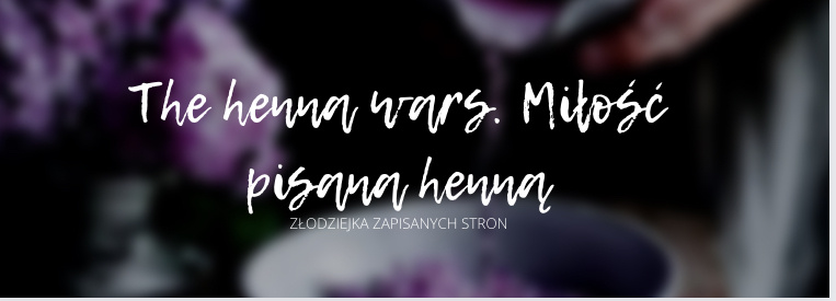 „The henna Wars. Miłość pisana henną” 