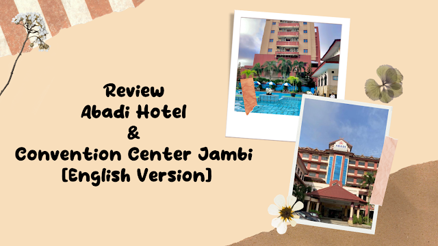 Abadi Hotel & Convention Center Jambi