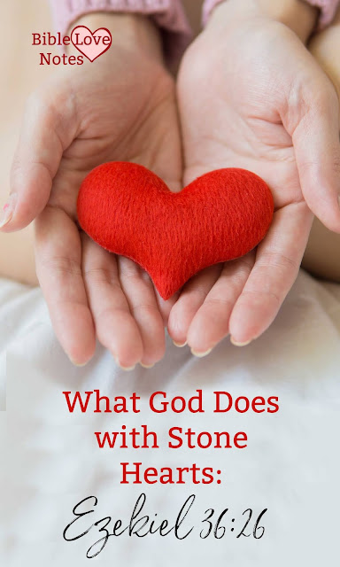 Ezekiel 36:26 tells us something very important about stone hearts and what God does with them. We've all had a stone heart at some time.