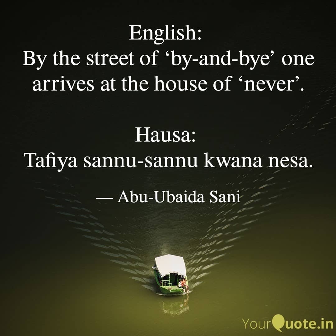 English to Hausa Proverbs (Karin Maganganun Ingilishi da Takwarorinsu Cikin Harshen Hausa)