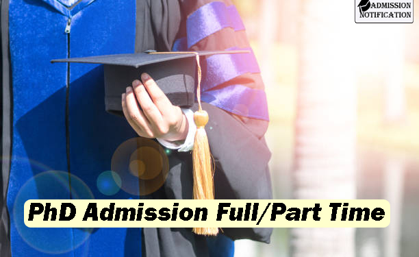PhD Admission, Eligibility, Entrance, Fee and Complete Details