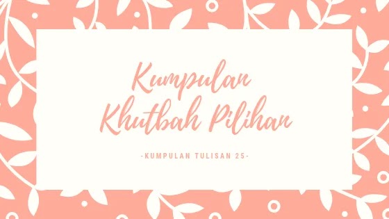 khutbah jumat,khutbah jumat singkat,khutbah jumat terbaru,khutbah,contoh khutbah jumat,khutbah jumat nu online,khutbah jum at