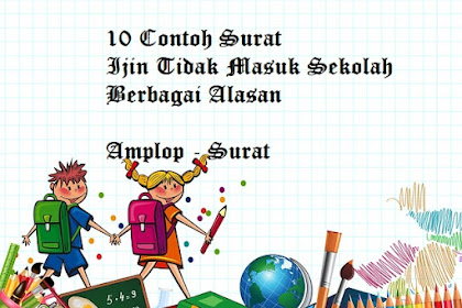 10 Contoh Surat Izin Tidak Masuk Sekolah Paling Lengkap