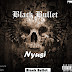 Black Bullet- Nyusi(Rap)[Download]2018