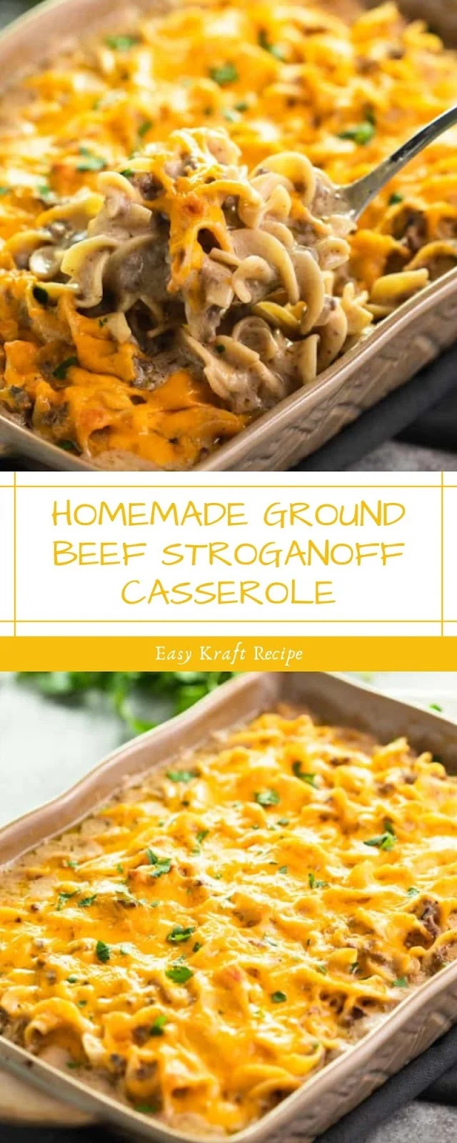 HOMEMADE GROUND BEEF STROGANOFF CASSEROLE