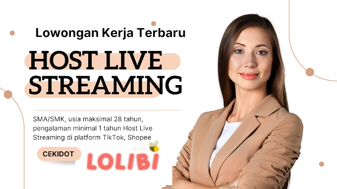 Lowongan Kerja Terbaru 2023: Host Live Streaming