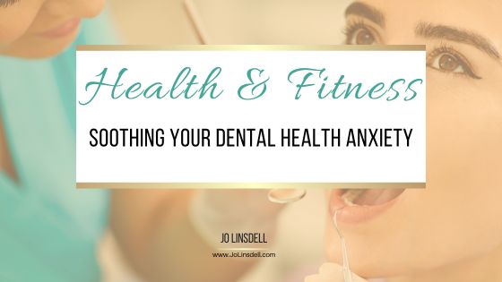 Soothing Your Dental Health Anxiety