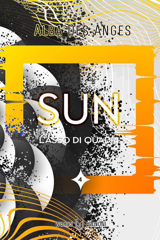 [SEGNALAZIONE]-Sun – L’Asso di Quadri-  Alba Des Anges- Words Edizioni