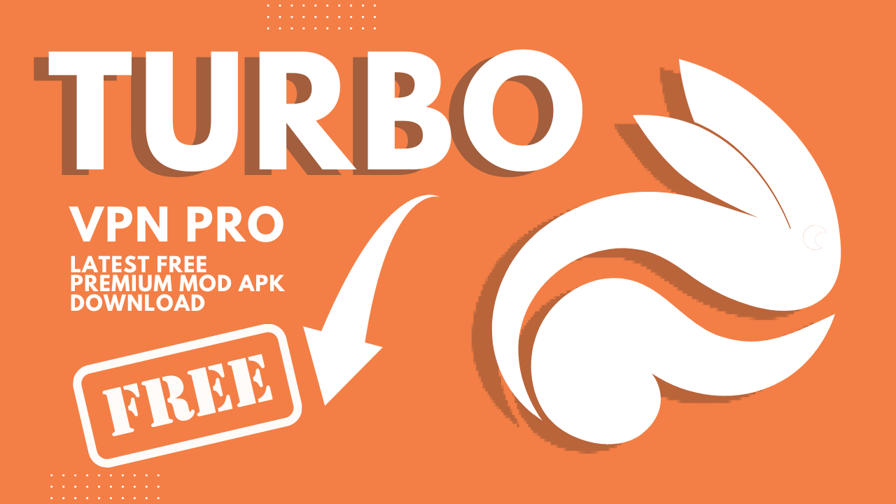 How to Download Turbo VPN Mod Apk lifetime for free