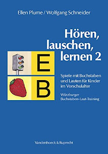 Hören, lauschen, lernen 2. Spiele mit Buchstaben und Lauten für Kinder im Vorschulalter. Würzburger Buchstaben-Laut-Training: Spiele mit Buchstaben ... (Psycho-neuro-endokrino-immunologie)