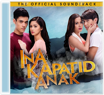 Ina Kapatid Anak: The Official Soundtrack Cover