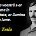 Citatul zilei: 10 iulie - Nikola Tesla