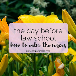 day before first day of law school. night before first day of law school. law school blog. how to prepare for law school. law student help. law student blog. law school blogger. law student blog. | brazenandbrunette.com