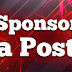 How to Sponsor a Post or Service or Product on This Blog