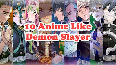 10 Anime Like Demon Slayer Surely You Like