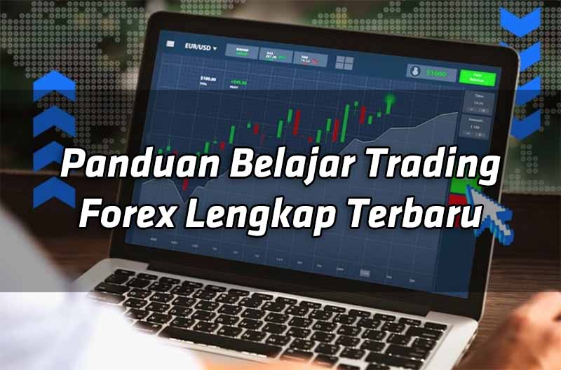 panduan-belajar-trading-forex-tengkap-terbaru