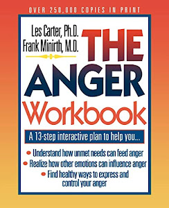 The Anger Workbook: A 13-Step Interactive Plan to Help You... (Minirth-Meier Clinic Series)