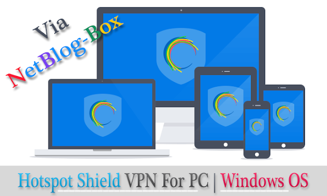 Hotspot Shield For PC | Windows Os