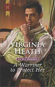 A Warriner to Protect Her: A Regency Historical Romance (The Wild Warriners Book 1) (English Edition)