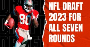 NFL Draft 2023 for all Seven Rounds