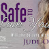 Release Tour: SAFE TO LOVE YOU (Ink Series - Spin Off book 2)  by Jude Ouvrard