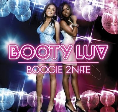 Download - Booty Luv - Boogie 2Nite (2007) 01. Boogie 2nite 03:17 02. Shine 03:26 03. Don't Mess With My Man 02:56 04. Some Kinda Rush 03:31 05. Dance Dance 03:08