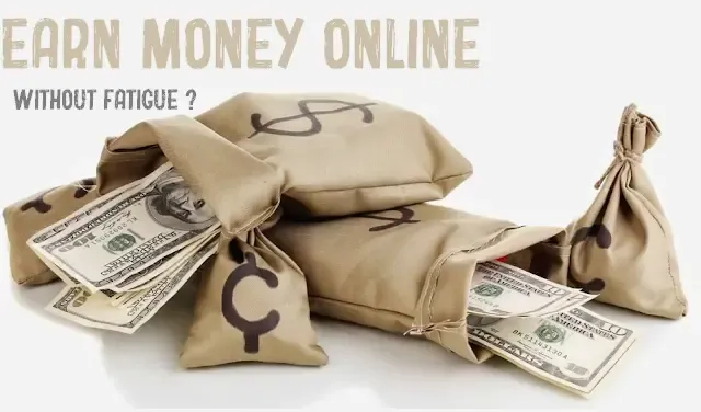 How to make money from the Internet without getting tired?