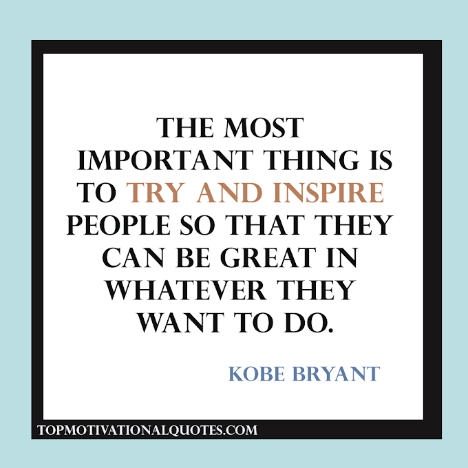 Try And Inspire By Kobe Bryant ( Inspirational Lines )