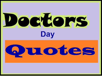 National Doctors Day: Importance Quotes For  Those Who Care When We Need It Most