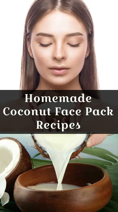 Easy Homemade Coconut Face Pack Recipes