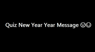 Quiz New Year Year Message