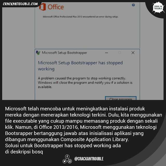 Cara Mengatasi Microsoft Setup Bootstrapper has stopped working