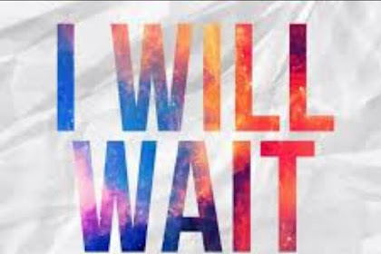 Lirik Lagu dan Terjemahan I Will Wait Gracenote