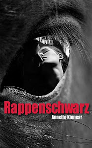 Rappenschwarz: Romantischer Thriller