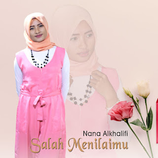 MP3 download Nana Alkhalifi - Salah Menilaimu - Single iTunes plus aac m4a mp3